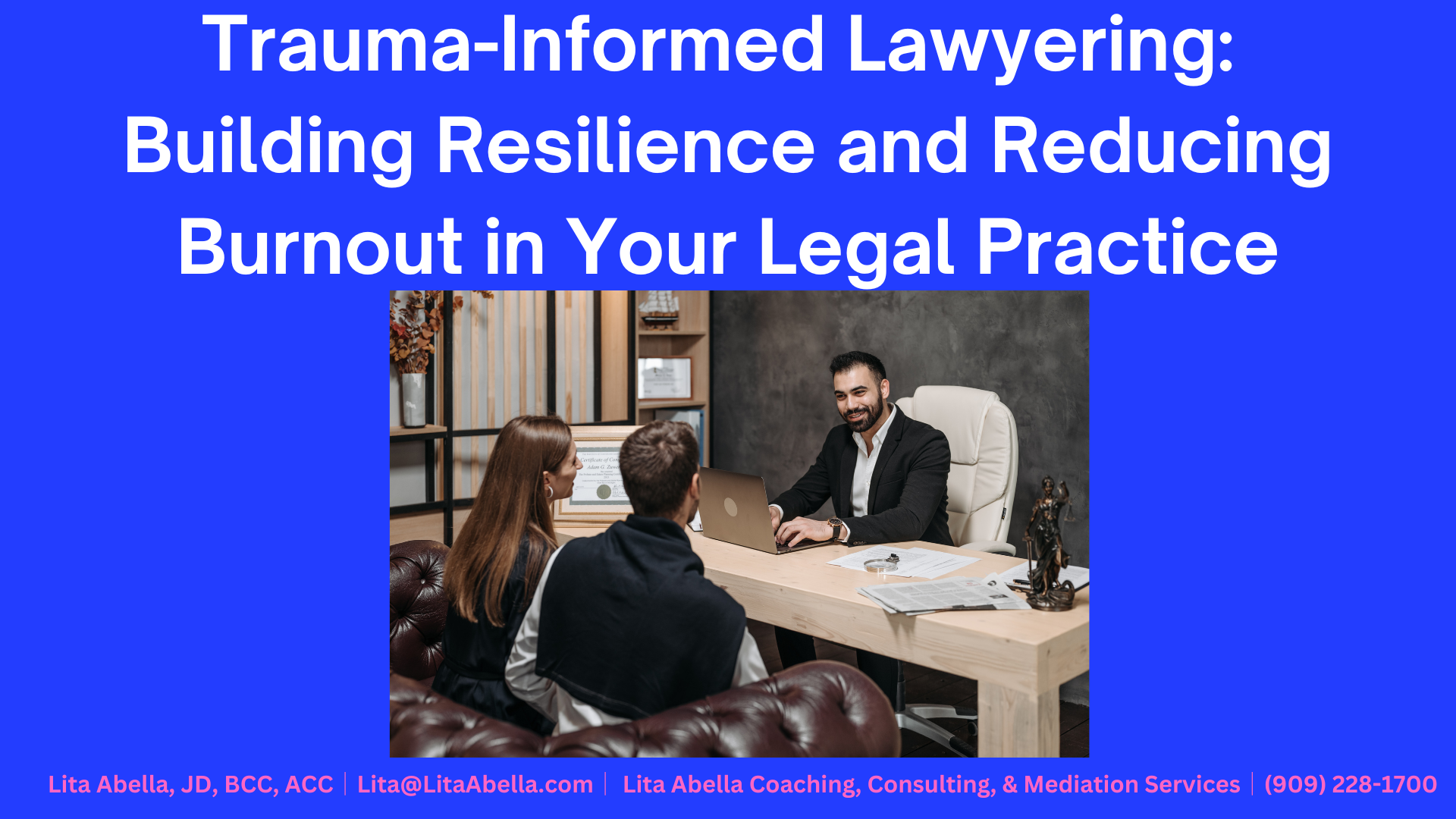 Trauma-Informed Lawyering: Building Resilience and Reducing Burnout in Your Legal Practice